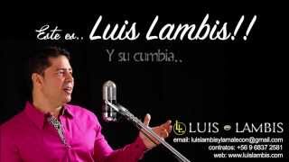 Ya te olvide - Luis Lambis