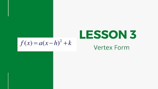 Lesson 3: Vertex Form of a Quadratic