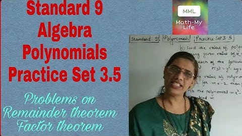 Standard 9, Polynomials, Practice Set 3.5, Remainder theorem,Factor theorem by Math-my life Devyani