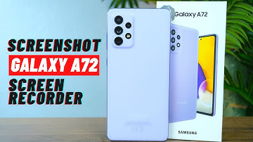 How To Take Screen Shot & Record Screen On Samsung Galaxy A72