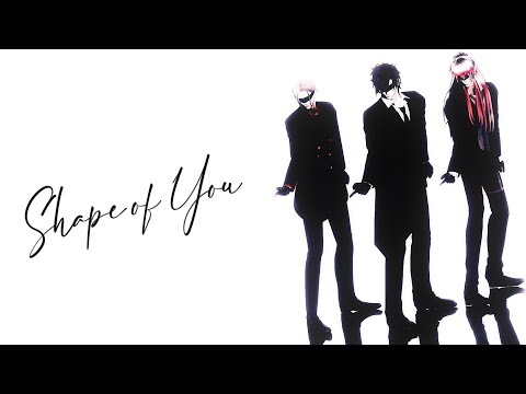 【MMD刀剣乱舞】Shape of You【燭台切光忠/大般若長光/小竜景光】