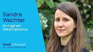 AI’s Legal and Ethical Implications with Sandra Wachter - 521