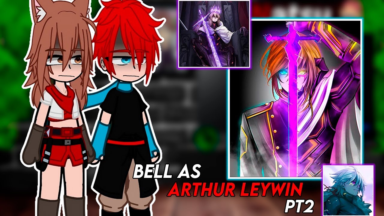 Danmachi react ao |•Bell as Arthur Leywin PT2•|🇧🇷🇺🇸|