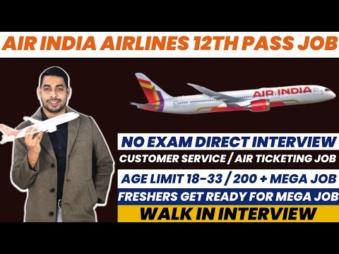Air India Airlines 12th Pass Freshers job | Male & Female | Walk in ...