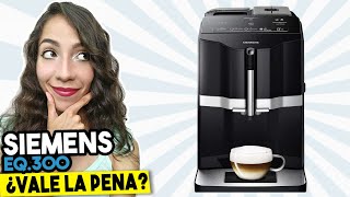 DESCUBRE ña Cafetera superautomática Siemens EQ.300 ▷Análisis, Ventajas y  Desventajas◁ - YouTube