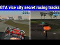 Top secret racing tracks in gta vice city/stunt tracks in gta vice city/gta vice city secrets/amzing