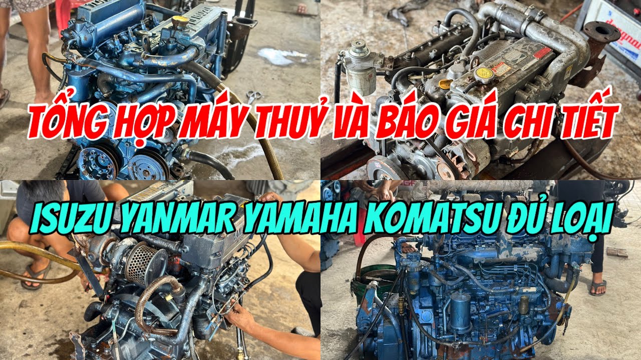Bán Máy Ghe Tàu Thuỷ Isuzu Yanmar Yamaha Mitsubishi Komatsu Turbo 0987,179,765 Chủ Bãi| Tâm Vlog