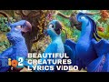 Rio 2 Beautiful Creatures Lyrics Video Full Scene mp3