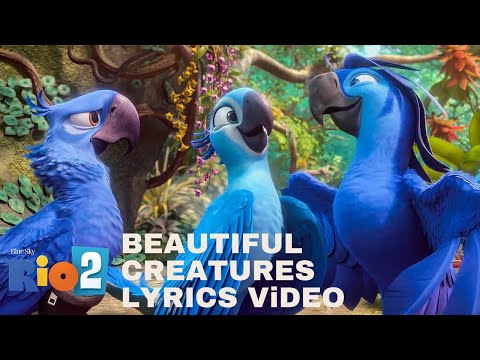 Rio 2 Beautiful Creatures Lyrics Video Full Scene