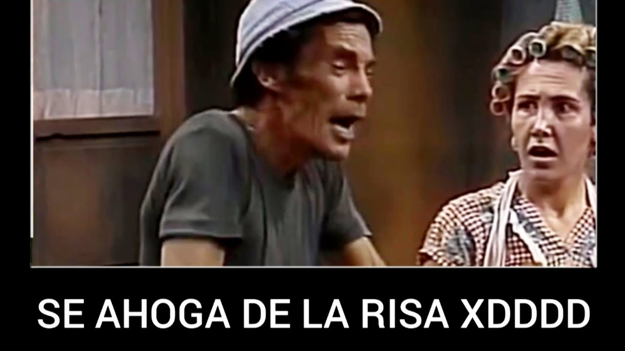 SE AHOGA DE LA RISA XDDDD | MOMENTO XD | El Chavo del 8