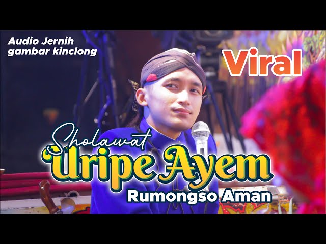 Sholawat Uripe Ayem Rumongso Aman || Gus Ulinnuha Viral ditiktok || viral prayer his life is safe class=