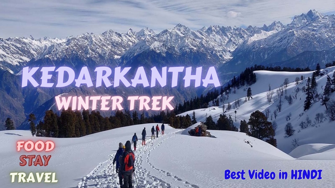 Kedarkantha Trek 2026 | Best Winter Treks in India |Complete Itinerary | Stay | Food |#kedarkantha