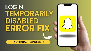 Snapchat Login Error Fix Snapchat is Temporarily Disabled Support Code (SS06, SS07, SS10)