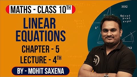 Linear Equation | Lecture 4th | Class10 | Mathematics | Mohit Sir | NIOS Vision Point