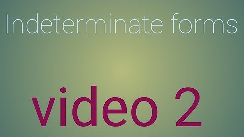 Advanced calculus, Indeterminate forms 2