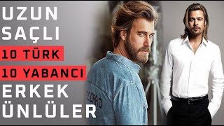 Uzun Saçli Erkek Ünlüler Türk Ve Yabanci - Saç Modelleri̇