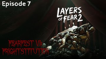 Layers of Fear 2 | Episode 7