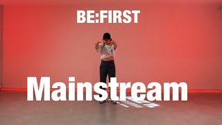 【Mirrored】BE:FIRST - Mainstream | minyin dance cover