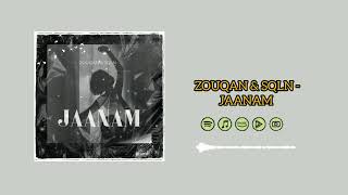 Zouqan & SQLN - JANAM (Official Audio)