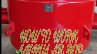 ANNULAR  PREVENTAR  . How to working Annual BOP.  ANNULAR BOP VIDEO
