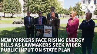 New Yorkers face rising energy bills as lawmakers seek wider public input on state plan