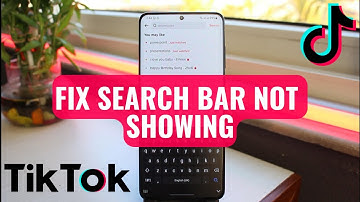 How to Fix Search Bar Not Showing on TikTok | 2023