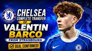 🚨 OFFICIAL! Chelsea Complete Valentin Barco Transfer from Strasbourg