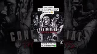 Julio Foolio • Confidential Thoughts • Designed by @gfxjay_