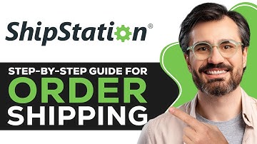 How to Use ShipStation | Step-by-Step Guide for Order Shipping 2025