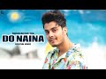 Do Naina : Gurnazar (Full Song) | Punjabi Songs | Jalwayu Enclave | Geet MP3