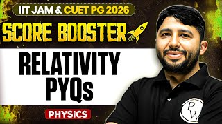 Relativity PYQs | IIT JAM/CUET PG 2026 | IIT JAM Physics | IIT JAM Score Booster | PW