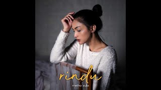 RINDU - METHA ZULIA