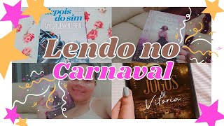 LENDO VÁRIOS LIVROS NO CARNAVAL | Vlog de Leitura