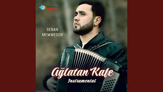Ağlatan Kafe (Instrumental) - Senan Memmedov