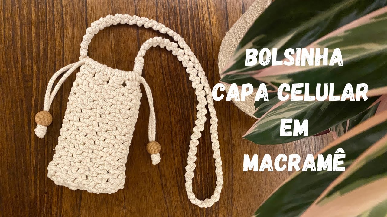 Bolsinha capa celular em Macramê