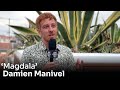  damien manivel talks about his film magdala at cannes 2022