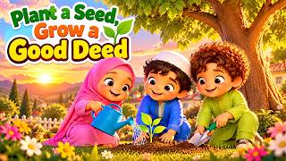 Plant a Seed, Grow a Good Deed 🌱 | Islamic Story for Kids | DeenJoy