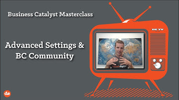 Business Catalyst - Advanced Settings and Business Catalyst Community
