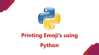 Tutorial 13 Printing Emoji's Using Python | Hindi | LEARN2EARN LABS by Rohit Singh