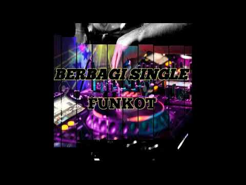 SINGLE FUNKOT RELAKU MENGALAH (HARD)