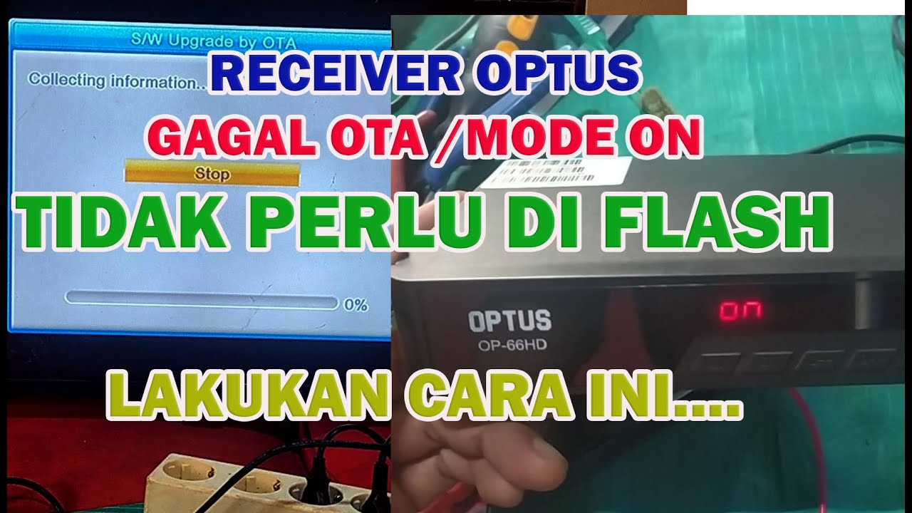 Receiver K VISION OPTUS Gagal OTA   MODE ON