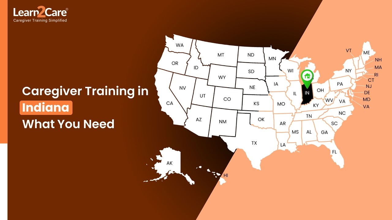 Indiana Caregiver Training Requirements | Stay Compliant with Learn2Care