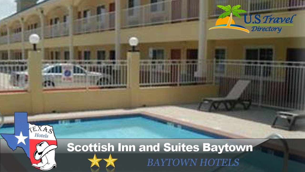 Scottish Inn and Suites Baytown Baytown Hotels, Texas YouTube