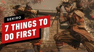 7 Things to Do First in Sekiro: Shadows Die Twice