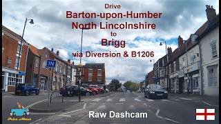 Drive Barton-upon-Humber, North Lincolnshire to Brigg Via Diversion & B1206 - Raw Dashcam