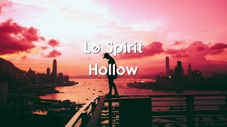 Download Lagu Lø Spirit ,Dabin \u0026 Kai Wachi - Hollow (Lyrics/lyric video) MP3