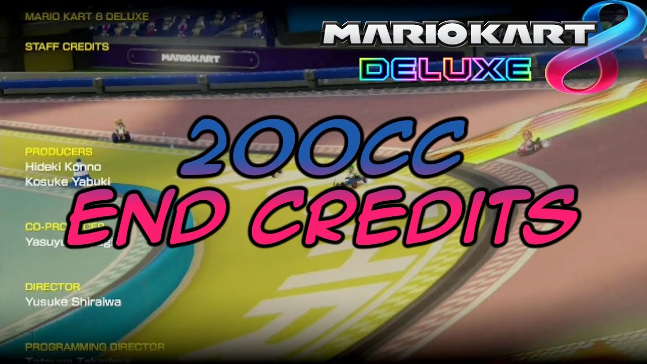 Mario Kart 8 Deluxe 200cc End Credits Youtube 