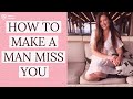 Tips to Make a Man Miss You After a Date | Adrienne Everheart