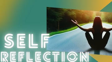The Secret Power of Self-Reflection for Transforming Your Personal Growth