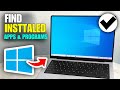How To Find Installed Apps On Windows 10 – Step by Step